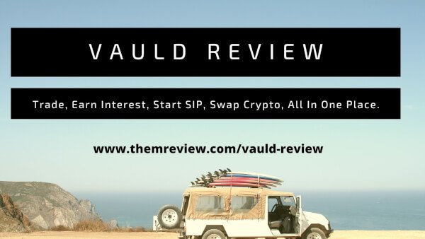 VAULD Review all in one app for crypto