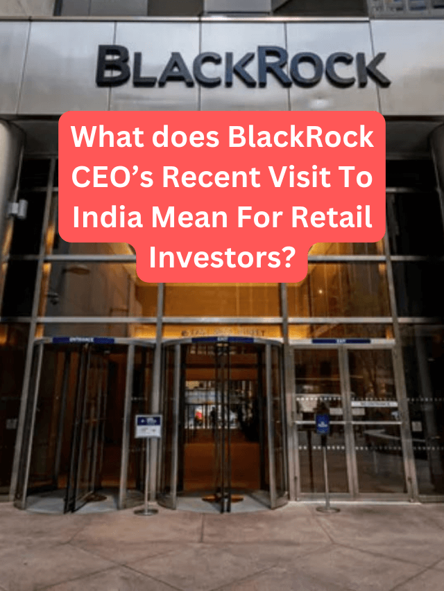 BlackRock CEO Visit India